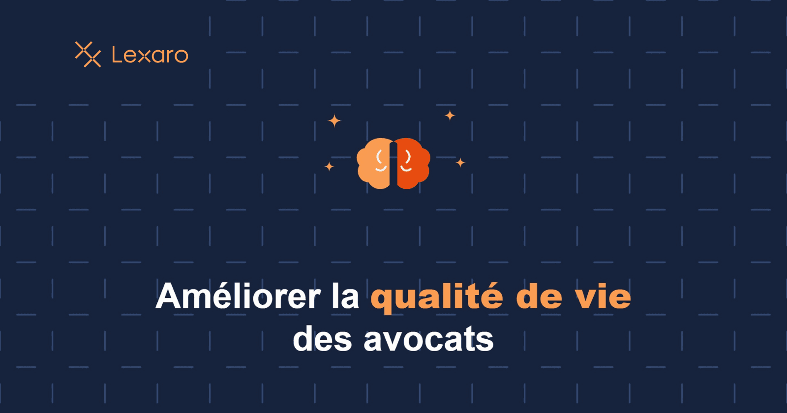 Améliorer la qualité de vie des avocats